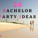 20 Bachelor Party Ideas